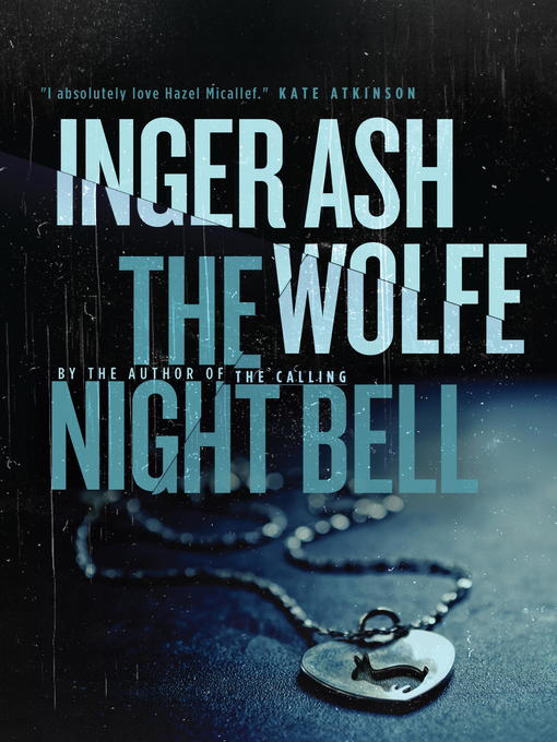 Title details for The Night Bell by Inger Ash Wolfe - Available